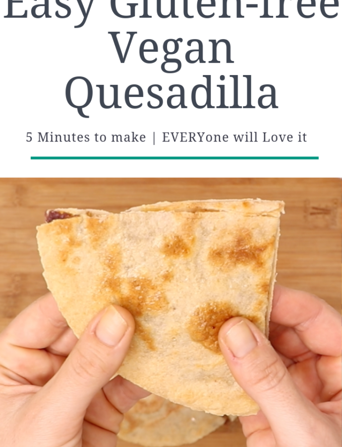 Easy Gluten-free Vegan Quesadilla